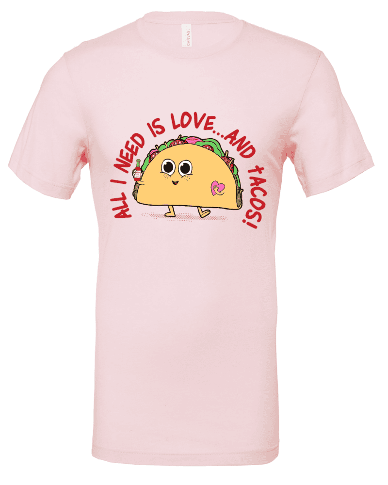 Need Love & Tacos - Image 3