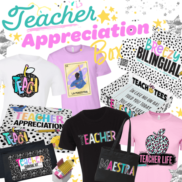 Teacher Appreciation Box
