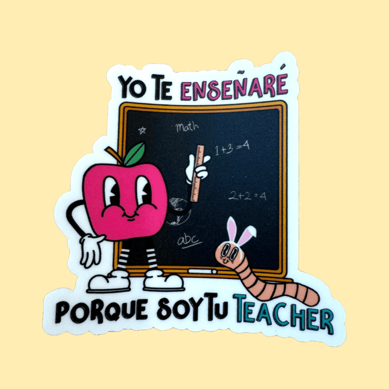 Porque soy tu Teacher (sticker)