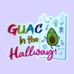 Guac in the hallway (sticker)