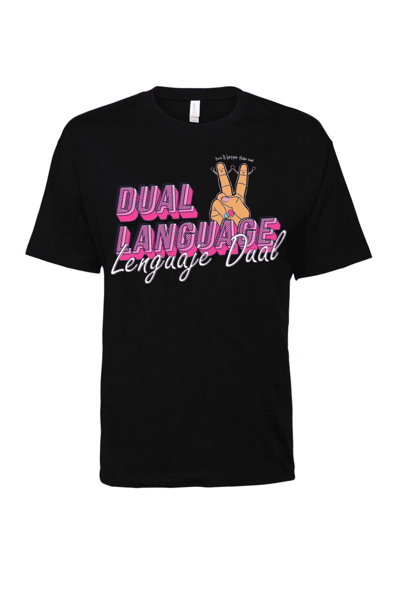 Two is Better than One T-shirt (Dual Language)