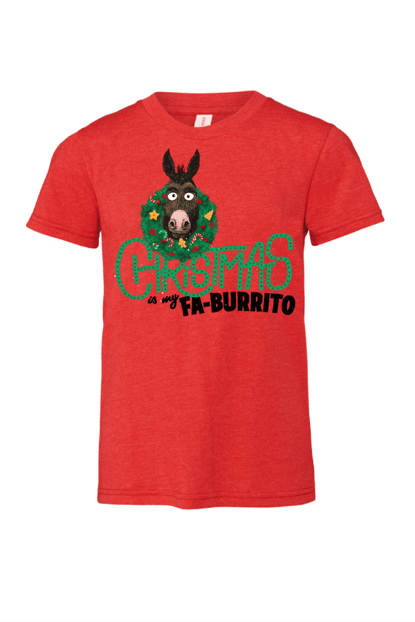 Christmas is my Fa-Burrito