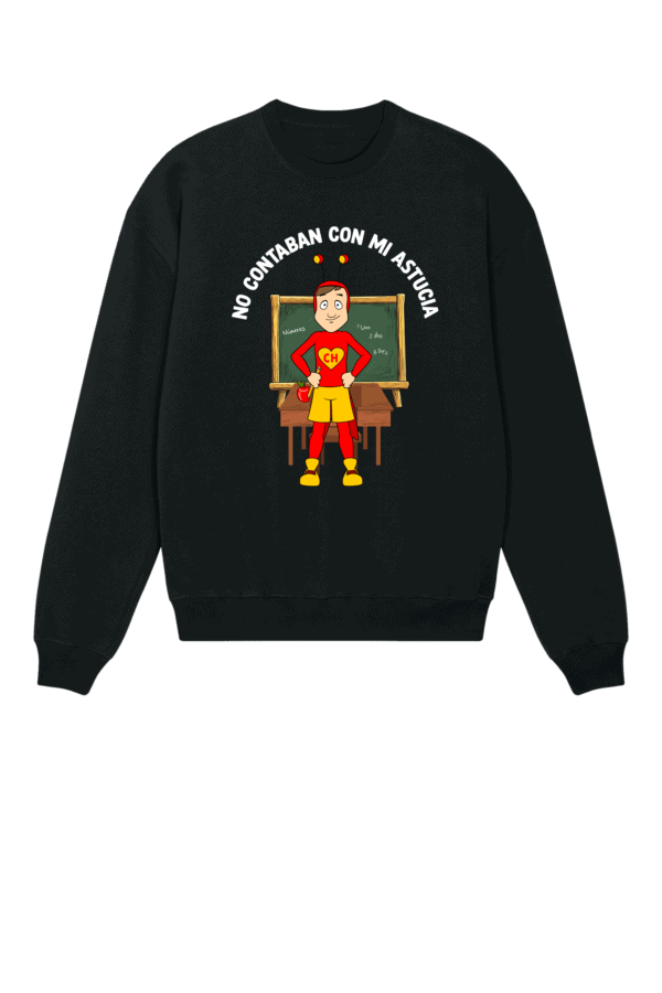 No Contaban con mi Astucia Sweater