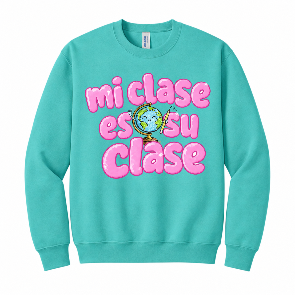 Mi clase es su clase (sweatshirt)